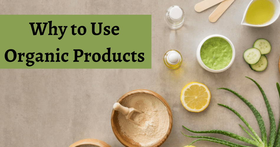 Why to use organic skincare